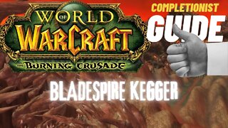 Bladespire Kegger WoW Quest TBC completionist guide