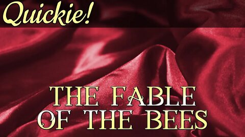 🐝Quickie: The Fable of the Bees