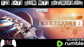 Come Sail Away | Episode 1 | Everspace 2 - The Late Show With sophmorejohn