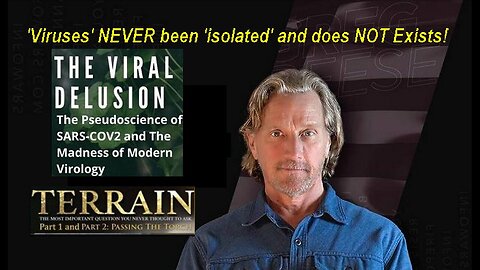 Greg Reese: Understanding The Fake 'VIRUS' Deception And Fact Called Terrain 'Theory'!