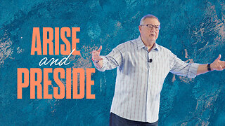 Arise and Preside | Tim Sheets