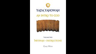 YYV2C1 An Introduction to God Mitswah…Instructions Yatsa’ | Delivered I Am Yahowah…