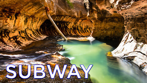 HIKING THE SUBWAY - ZION NATIONAL PARK