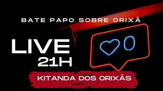 LIVE - Bate-Papo Sobre Orixa!
