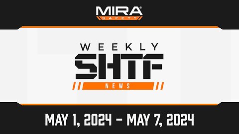 SHTF News May 1st - May 7th