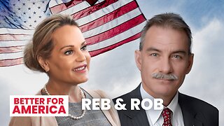 Navigating America's Crossroads | Reb and Rob | EP 215