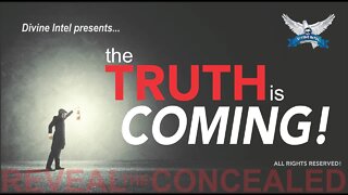 Divine Intel presents: The Truth is Coming! with host "Beny Wilson" November 26, 2022