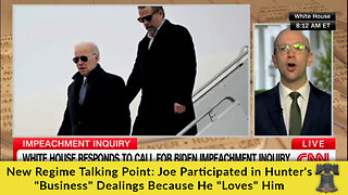 New Regime Talking Point: Joe Participated in Hunter's "Business" Dealings Because He "Loves" Him