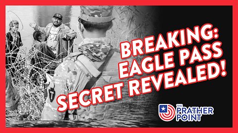 BREAKING: EAGLE PASS SECRET REVEALED!