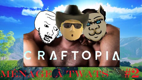 Ménage à twats Play Craftopia Part 2