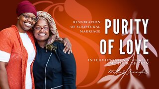 Sister2Sister 02-16-2023 | Purity Of Love | Restoration Of Scriptural Marriage