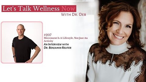 Episode 207: Movement Is A Lifestyle, Not Just An Activity with Dr. Benjamin Reuter