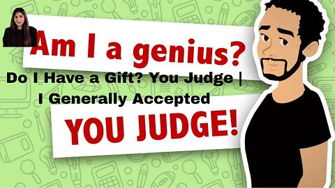 Do I Have a Gift? You Judge | I Generally Accepted