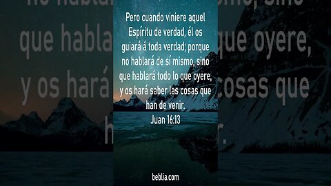 Juan 16:13 - Santa Biblia #biblia #Jesús #Dios #Iglesia [SH]