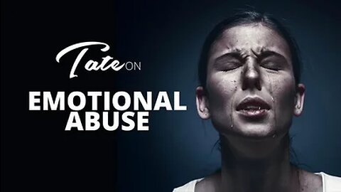 Tate on Emotional Abuse | Episode #119 [August 6, 2019] #andrewtate #tatespeech