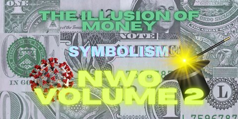 NWO Volume 2 The Illusion of Money - Smash the States