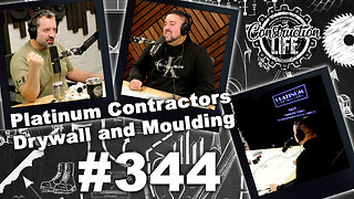 #344 Raff of Platinum Contractors joins us to talk about drywall and mouldings