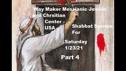 Parashat Bo - Shabbat Service for 1.23.21 - Part 4