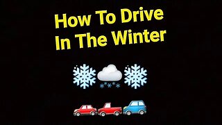 How To Drive In The Winter