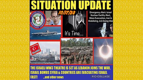 SITUATION UPDATE 10/17/23- Ww3 Stage Is Set,4 Iranian Terrorists Crossed S Border,Israel Evacuations