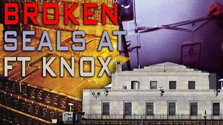 The Mystery Of Broken Seals At Ft. Knox Gold Vaults