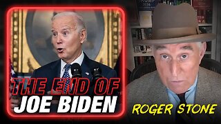 Roger Stone: This Is The Beginning Of The End Of Joe Biden