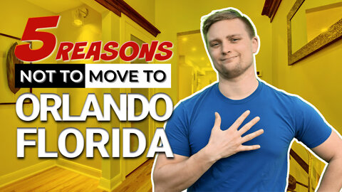 5 Reasons You Should Avoid Orlando Florida | Do Not Move Here