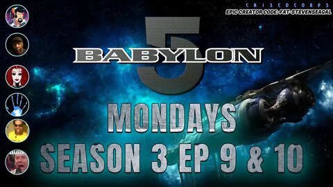 🔴 #BABYLON5 Mondays: S3 Episodes 9 & 10