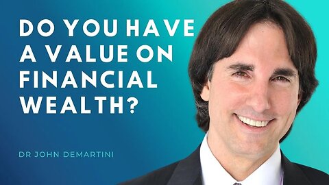 Financial Wealth or Wealth in Other Forms | Dr John Demartini #Shorts