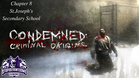 Condemned Criminal Origins ep.8 St. Joseph's Secondary School