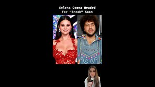 Selena Gomez Headed For “Break” Soon