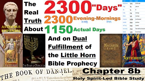 The Book of Daniel - Chapter 8b