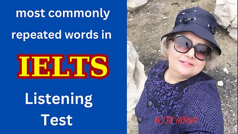 IELTS Listening . most commonly repeated words in IELTS Listening Test PART 2