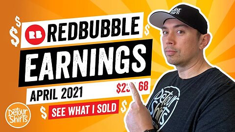 RedBubble Income Report April 2021 - How to Make Money Online with Print On Demand... See my sales