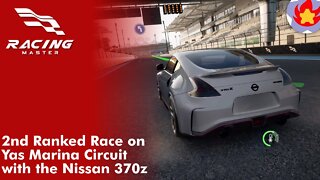 2nd Ranked Race on Yas Marina Circuit with the Nissan 370z | Racing Master