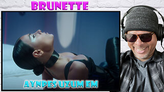 Brunette - Aynpes Uzum em Reaction!