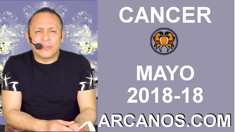 CANCER MAYO 2018-18-29 Abr al 5 May 2018-Amor Solteros Parejas Dinero Trabajo-ARCANOS.COM