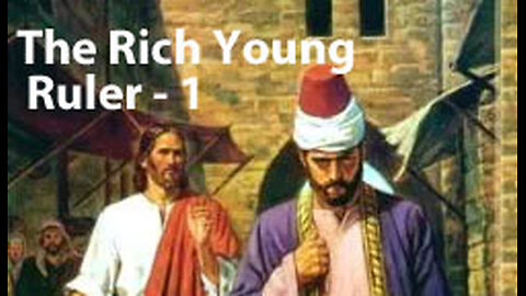 The Rich Young Ruler - 1