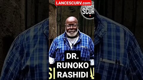 DR. RUNOKO RASHIDI SPEAKS ON THE WORLDWIDE AFRIKAN IMPRINT! | @LANCESCURV