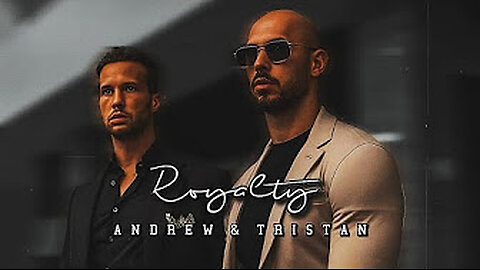 Royalty ft. Andrew & Tristan Tate [ Top G ].