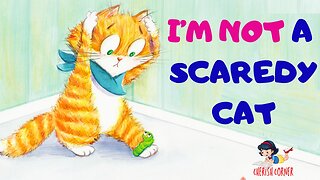I'm Not A Scaredy Cat | Read-Along Book For Kids