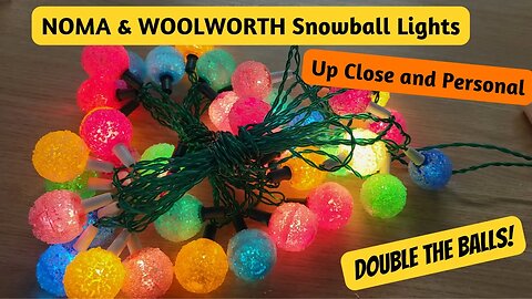 NOMA and WOOLWORTH Snowball Lights - Up-Close and Personal Ep:11