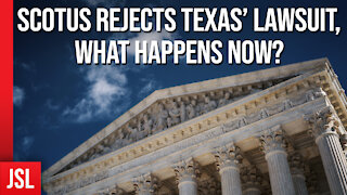 SCOTUS Rejects Texas’ Lawsuit, What Happens Now?