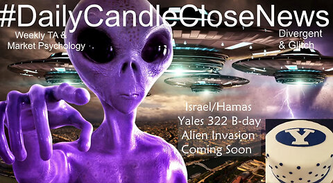 Yale's 322nd Birthday, Israel-Hamas Attack, Alien Invasion Decoded