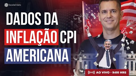 Acompanhe a inflação CPI dos EUA AO VIVO