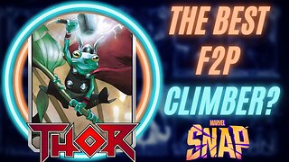 Thor is the God of Thunder and Free to Play CLIMBING | Marvel Snap Deck Guide