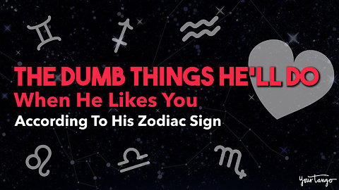 The Dumb Things He'll Do When He Likes You According To His Zodiac Sign