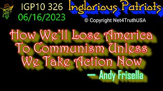 IGP10 326 - How We’ll Lose America To Communism Unless We Take Action Now - Andy Frisella