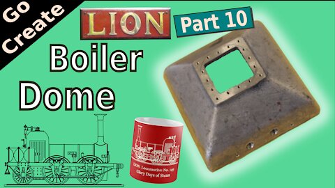 LION Miniature Stem Engine Build Pt 10- Machining the Boiler Dome