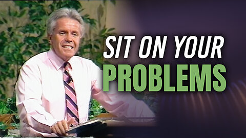 Sit On Your Problems